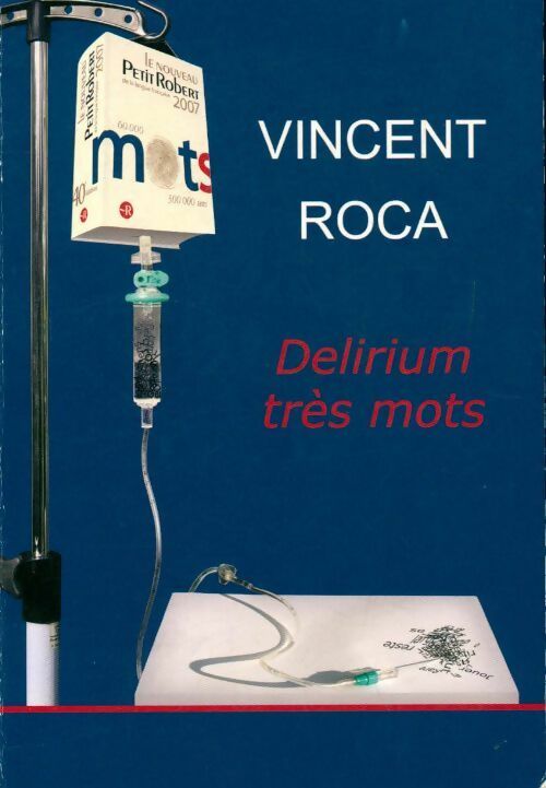 Livrenpoche : Delirium très mots - Vincent Roca - Livre