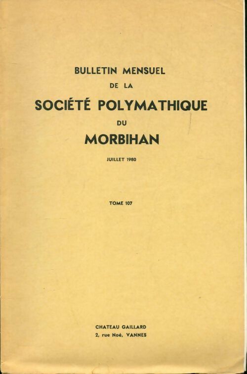 Livrenpoche : Bulletin mensuel de la société polymathique du Morbihan Tome 107 - Collectif - Livre