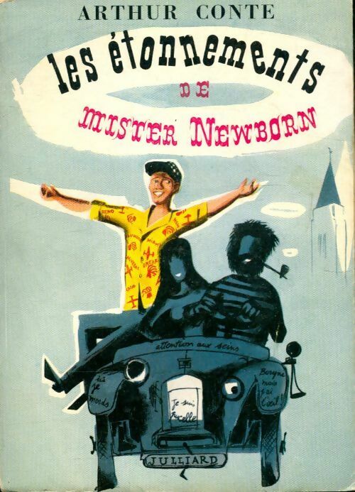 Livrenpoche : Les étonnements de Mister Newborn - Arthur Conte - Livre