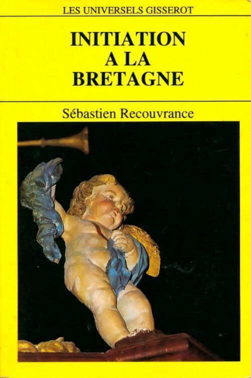 Livrenpoche : Initiation à la Bretagne - S Recouvrance - Livre