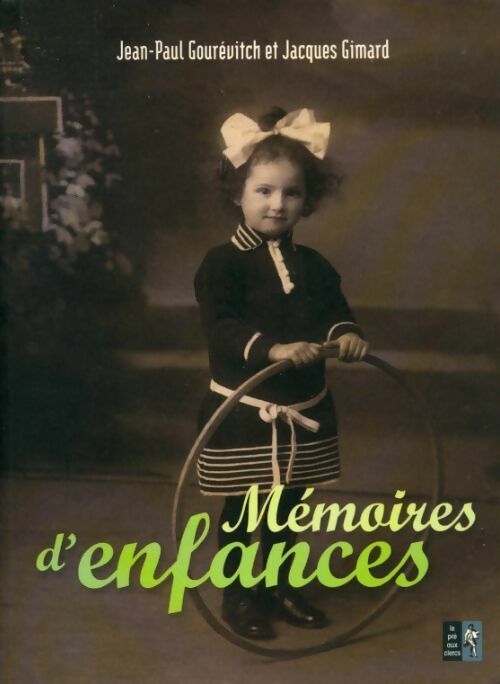 Livrenpoche : Mémoires d'enfances - Jean-Paul Gourévitch, Jacques Gimard - Livre