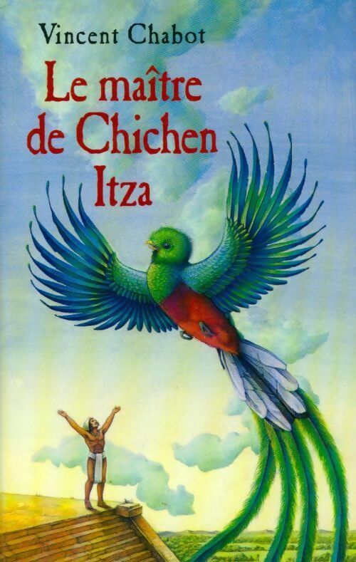 Livrenpoche : Le maître de Chichen iIza - Vincent Chabot - Livre