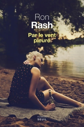 Livrenpoche : Par le vent pleuré - Ron Rash - Livre