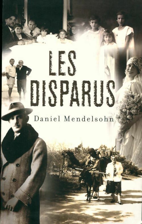 Livrenpoche : Les disparus - Daniel Mendelsohn - Livre