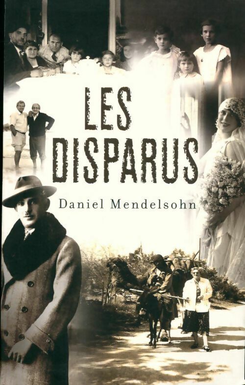 Les disparus - Daniel Mendelsohn -  Le Grand Livre du Mois GF - Livre