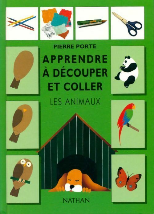 Livrenpoche : Apprendre à découper et coller les animaux - Pierre Porte - Livre