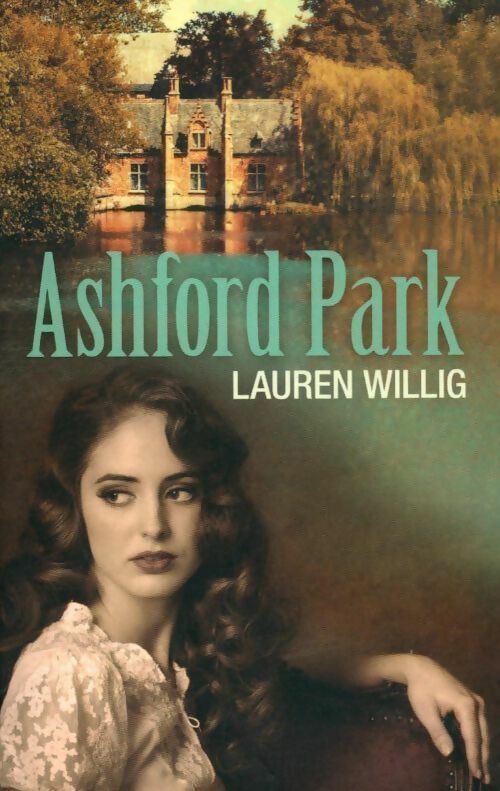 Livrenpoche : Ashford Park - Lauren Willig - Livre