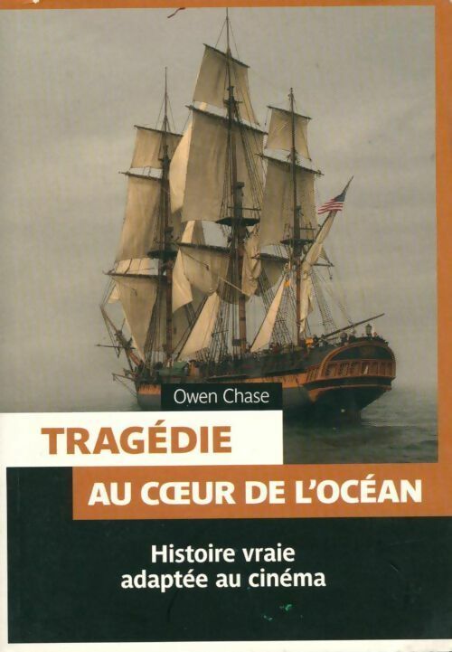 Livrenpoche : Tragédie au coeur de l'océan - Owen Chase - Livre