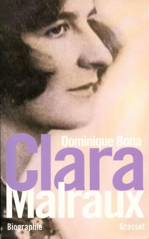 Livrenpoche : Clara Malraux - Dominique Bona - Livre