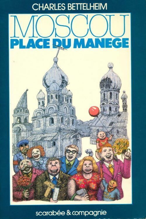 Livrenpoche : Moscou. Place du manège - Charles Bettelheim - Livre