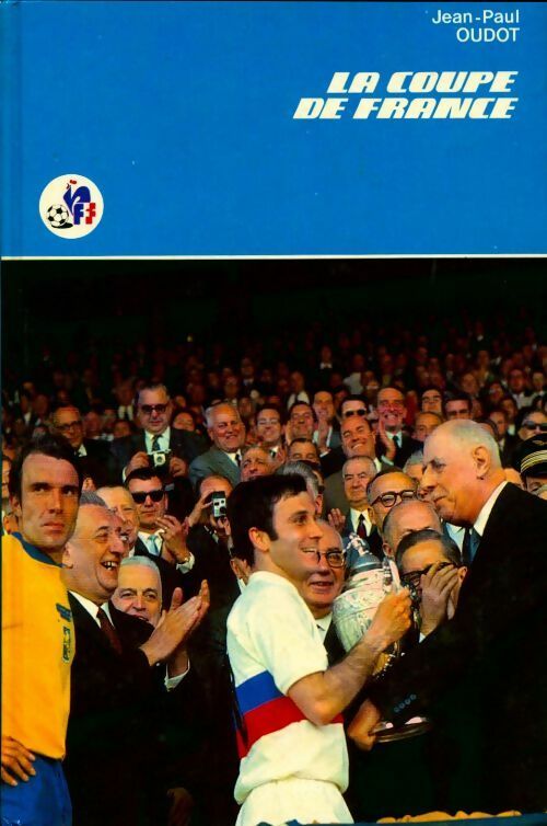Livrenpoche : La coupe de France - Jean-Paul Oudot - Livre