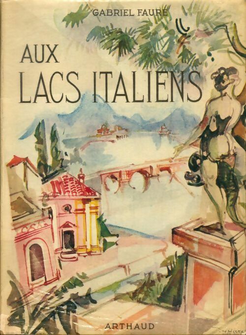 Livrenpoche : Aux lacs italiens - Gabriel Faure - Livre