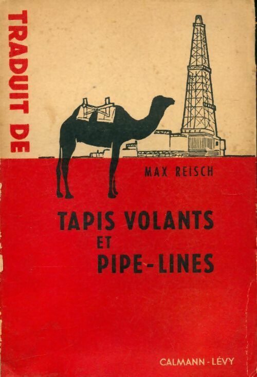 Livrenpoche : Tapis volants et pipe-lines - Max Reisch - Livre