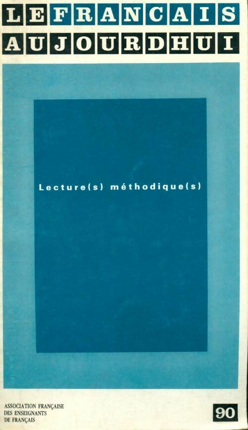 Livrenpoche : Le français d'aujourd'hui n°90 : lectures méthodique - Collectif - Livre