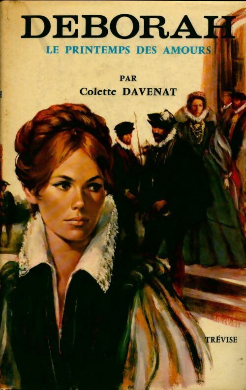 Livrenpoche : Déborah - Le printemps des amours - Colette Davenat - Livre