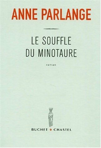 Livrenpoche : Le souffle du minotaure - Anne Parlange - Livre