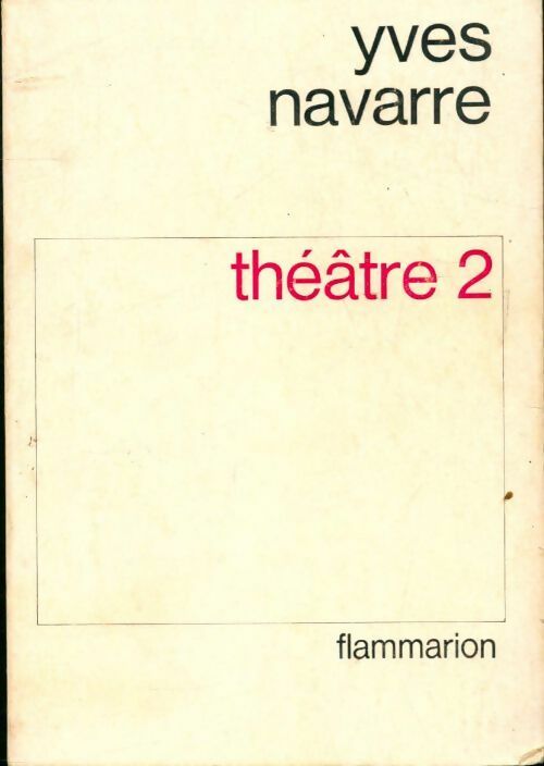 Livrenpoche : Théâtre 2 - Yves Navarre - Livre