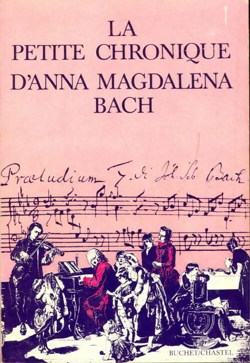 Livrenpoche : La petite chronique d'Anna Magdalena Bach - Anna Magdanela Bach - Livre