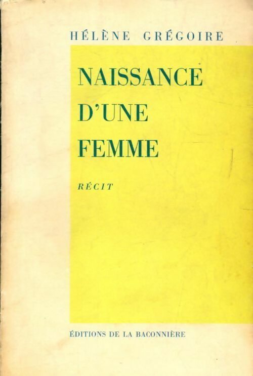 Livrenpoche : Naissance d'une femme - Hélène Grégoire - Livre