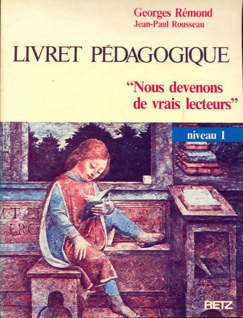 Livrenpoche : Nous devenons de vrais lecteurs niveau 1 livret pédagogique - George Rémond - Livre