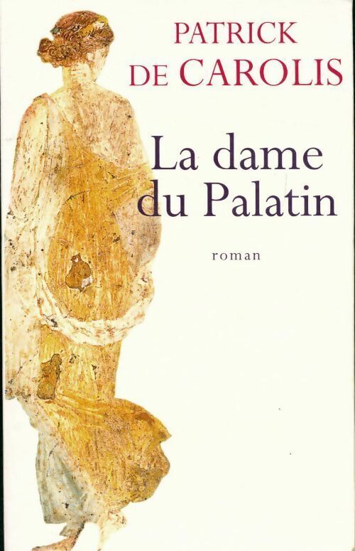 Livrenpoche : La dame du Palatin - Patrick De Carolis - Livre