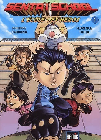Livrenpoche : Sentaï school Tome I - Philippe Cardona - Livre