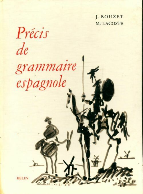 Livrenpoche : Précis de grammaire espagnole - Sophie Lacoste, J. bouzet - Livre
