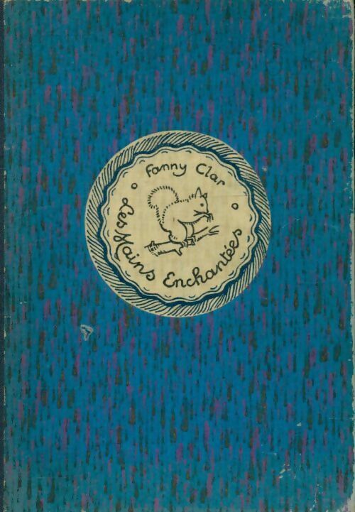 Livrenpoche : Les mains enchantées - Fanny Clar - Livre