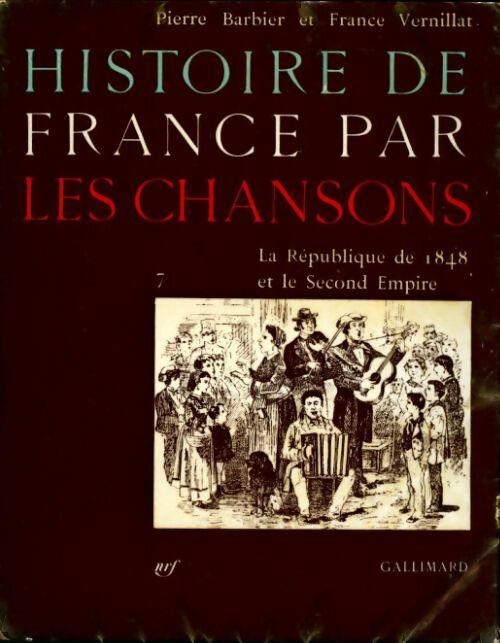 Histoire de france par les chansons tome VII -  - Livre