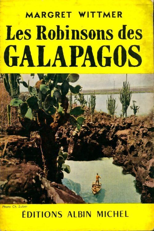 Les Robinsons des Galapagos - Margret Wittmer - Livre