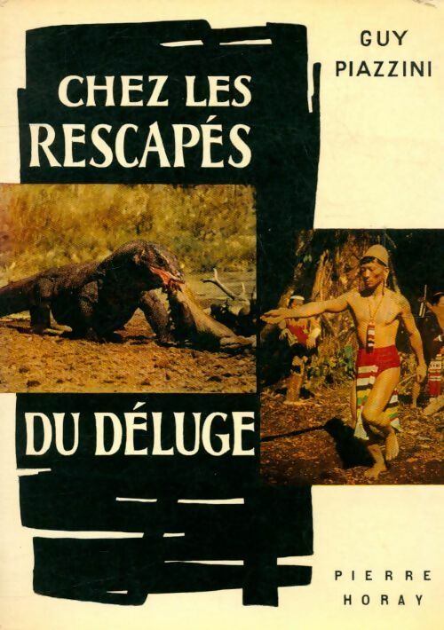 Livrenpoche : Chez les rescapés du déluge - Guy Piazzini - Livre