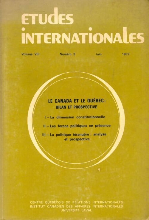 Études internationales volume VIII n°3 : Le Canada et le Québec - Collectif -  Etudes internationales - Livre