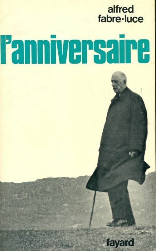 Livrenpoche : L'anniversaire - Alfred Fabre-Luce - Livre