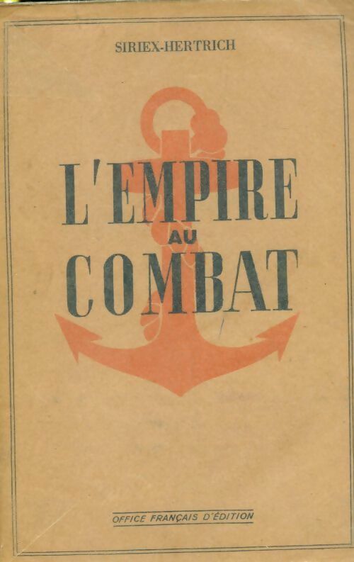 Livrenpoche : L'empire au combat - Siriex-Hertrich - Livre