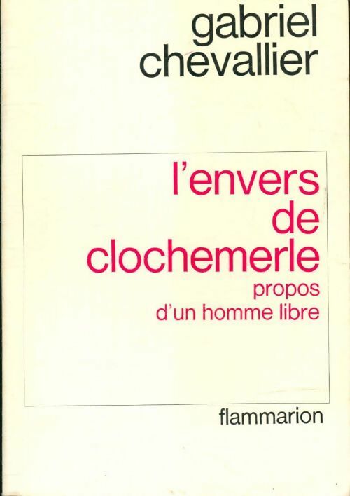 L'envers de Clochemerle - Gabriel Chevallier -  Flammarion GF - Livre
