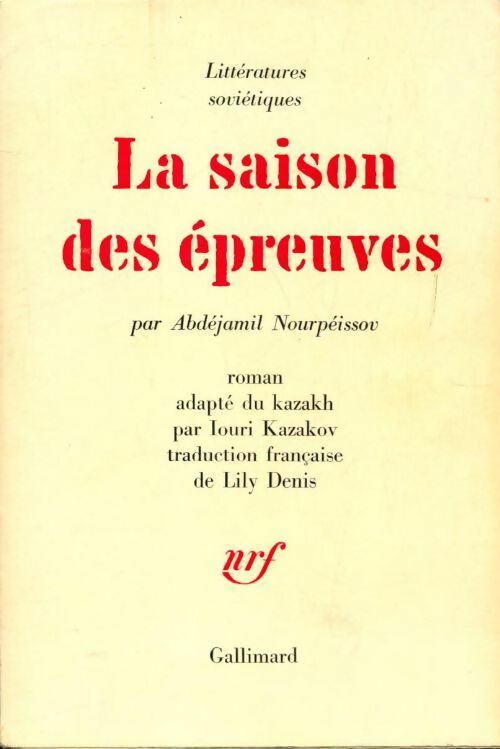 Livrenpoche : La saison des épreuves - Abdéjamil Nourpeissov - Livre