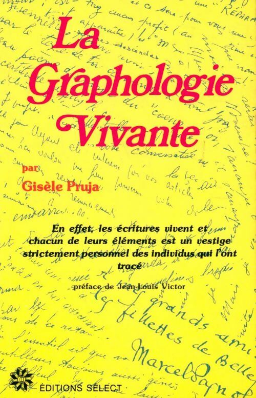 Livrenpoche : La graphologie vivante - Gisèle Pruja - Livre