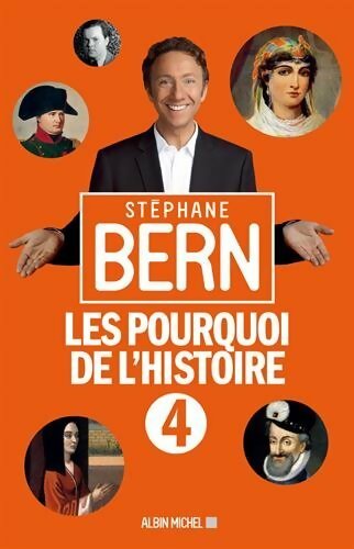 Livrenpoche : Les pourquoi de l'histoire tome IV - Stéphane Bern - Livre