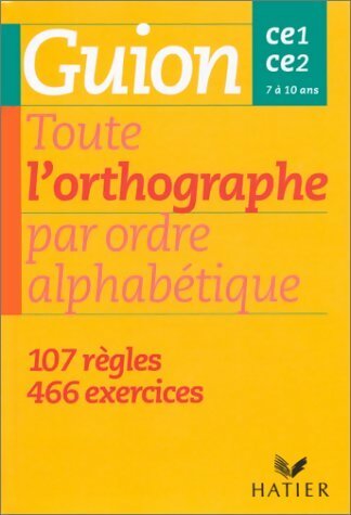 Livrenpoche : Toute l'orthographe par ordre alphabétique - CE1 CE2 - Jeanine Guion - Livre