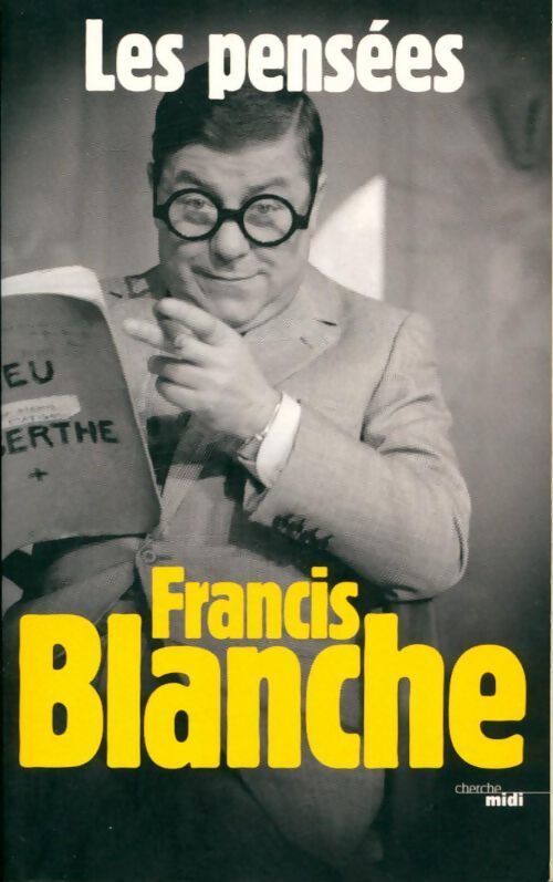 Les pensées - Francis Blanche - Livre
