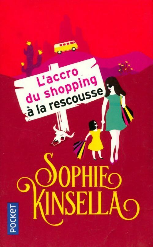 Livrenpoche : L'accro du shopping à la rescousse - Sophie Kinsella - Livre