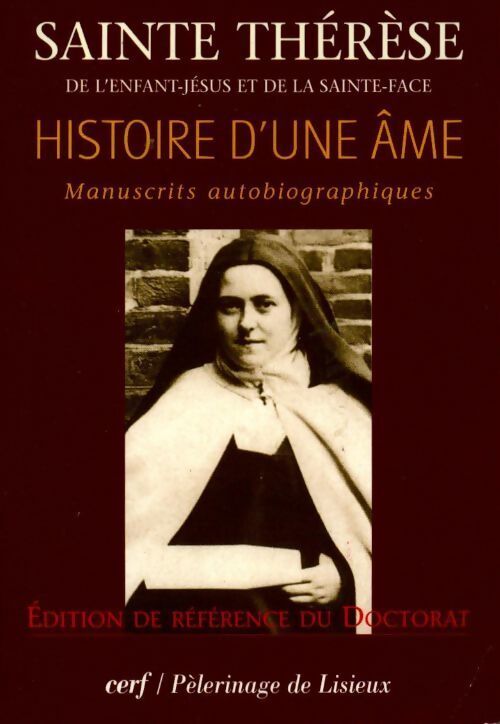 Livrenpoche : Histoire d'une âme. Manuscrits autobiographiques - Sainte Thérese De L'Enfant-Jesus Et De La Sainte-Face - Livre