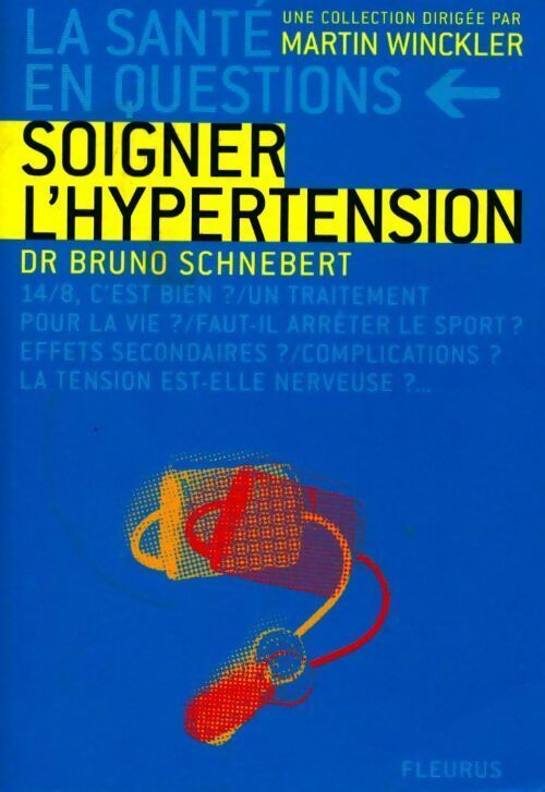 Livrenpoche : Soigner l'hypertension - Bruno Schnebert - Livre