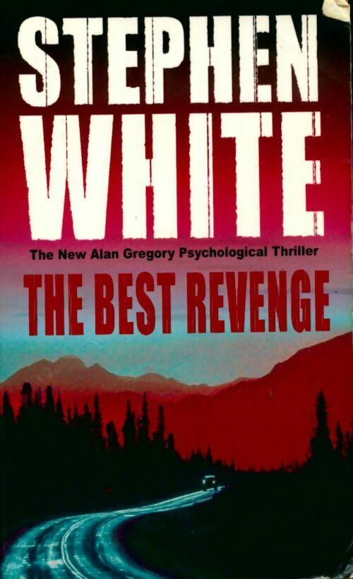 The best revenge - Stephen White -  Time Warner books - Livre