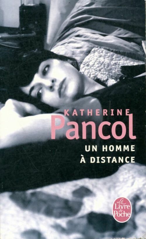 Livrenpoche : Un homme à distance - Katherine Pancol - Livre