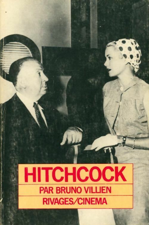 Alfred Hitchcock - Bruno Villien -  Cinéma - Livre