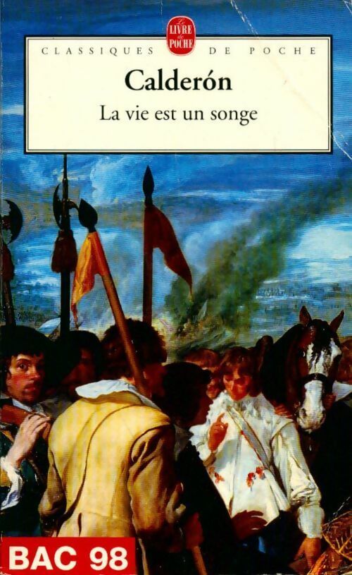 Livrenpoche : La vie est un songe - Pedro Calderon de la Barca - Livre