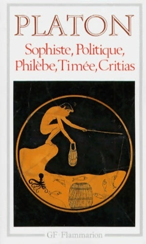 Livrenpoche : Sophiste / Politique / Philèbe / Timée / Critias - Platon - Livre