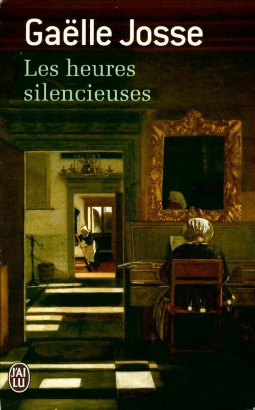 Livrenpoche : Les heures silencieuses - Gaëlle Josse - Livre
