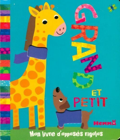Livrenpoche : Grand et petit. Mon livre d'opposés rigolos - Collectif - Livre